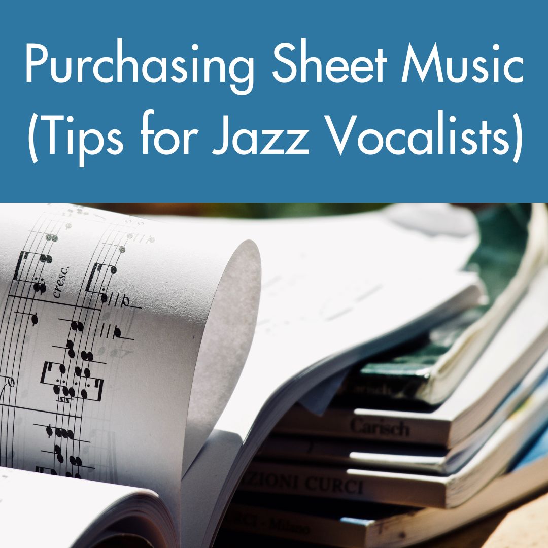 Purchasing Sheet Music (Tips for Jazz Vocalists)